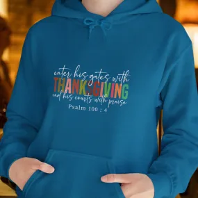 Enter His Gates With Thanksgiving  | Women's Thanksgiving Hoodie | Dark
